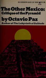 The other Mexico : critique of the pyramid /