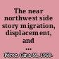 The near northwest side story migration, displacement, and Puerto Rican families /