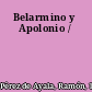 Belarmino y Apolonio /