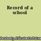 Record of a school