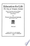 Education for life; the story of Hampton Institute, told in connection with the fiftieth anniversary of the foundation of the school,