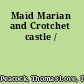 Maid Marian and Crotchet castle /