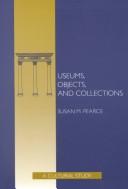 Museums, objects, and collections : a cultural study /