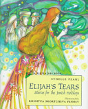 Elijah's tears : stories for the Jewish holidays /