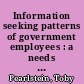 Information seeking patterns of government employees : a needs assessment of the Massachusetts Department of Public Works /