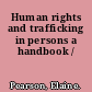 Human rights and trafficking in persons a handbook /