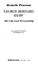 George Bernard Shaw: his life and personality.