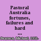 Pastoral Australia fortunes, failures and hard yakka : a historical overview 1788-1967 /