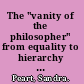 The "vanity of the philosopher" from equality to hierarchy in postclassical economics /