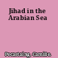 Jihad in the Arabian Sea
