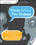 Think before you engage 100 questions to ask before starting a social media marketing campaign /