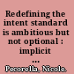 Redefining the intent standard is ambitious but not optional : implicit bias and law /