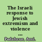 The Israeli response to Jewish extremism and violence defending democracy /