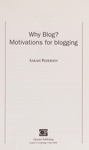 Why blog? : Motivations for blogging /