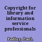 Copyright for library and information service professionals