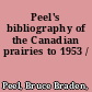 Peel's bibliography of the Canadian prairies to 1953 /