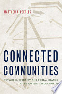 Connected communities : networks, identity, and social change in the ancient Cibola world /