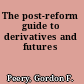 The post-reform guide to derivatives and futures