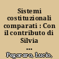 Sistemi costituzionali comparati : Con il contributo di Silvia Bagni, Serena Baldin, Fioravante Rinaldi, Massimo Rinaldi, Giorgia Pavani /