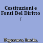 Costituzioni e Fonti Del Diritto /