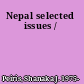 Nepal selected issues /