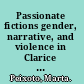 Passionate fictions gender, narrative, and violence in Clarice Lispector /