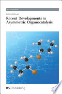 Recent developments in asymmetric organocatalysis