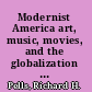 Modernist America art, music, movies, and the globalization of American culture /