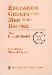 Education groups for men who batter : the Duluth model /