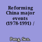 Reforming China major events (1978-1991) /