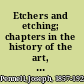Etchers and etching; chapters in the history of the art, together with technical explanations of modern artistic methods