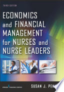 Economics and financial management for nurses and nurse leaders /