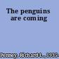 The penguins are coming