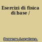 Esercizi di fisica di base /