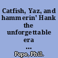 Catfish, Yaz, and hammerin' Hank the unforgettable era that transformed baseball  /