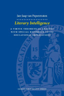 Literary intelligence a virtue theoretical analysis with special reference to its educational implications /