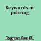 Keywords in policing