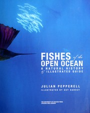 Fishes of the open ocean : a natural history & illustrated guide /