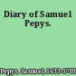 Diary of Samuel Pepys.