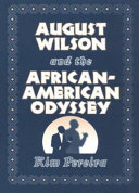 August Wilson and the African-American odyssey /