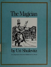 The magician : an adaptation from the Yiddish of I.L. Peretz /