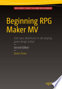 Beginning RPG Maker MV, Second Edition /