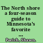 The North shore a four-season guide to Minnesota's favorite destination /