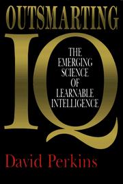 Outsmarting IQ : the emerging science of learnable intelligence /
