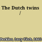 The Dutch twins /