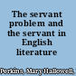 The servant problem and the servant in English literature