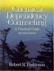 Chemical dependency counseling : a practical guide /