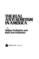 The real anti-Semitism in America /