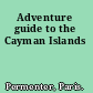 Adventure guide to the Cayman Islands