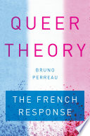 Queer theory : the French response /